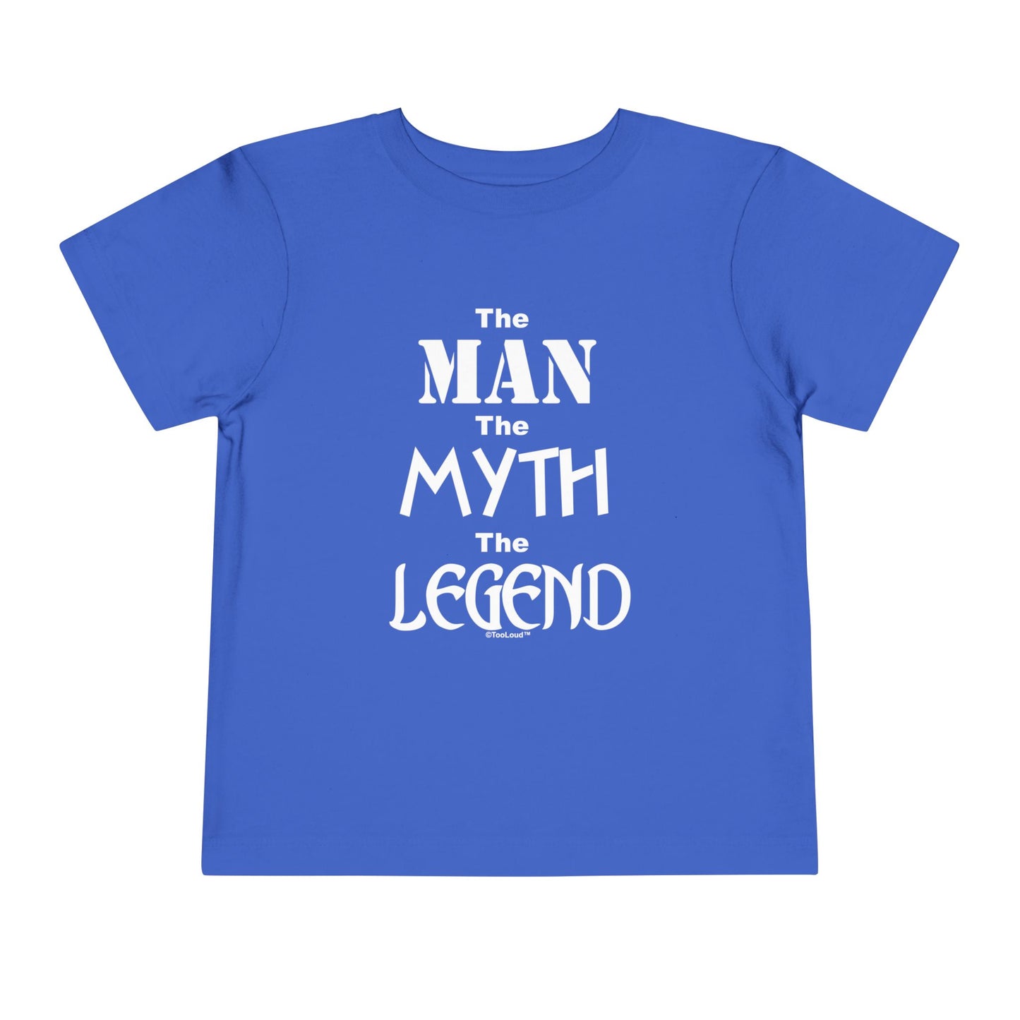 The Man The Myth The Legend Toddler T-Shirt Dark by TOOLOUD