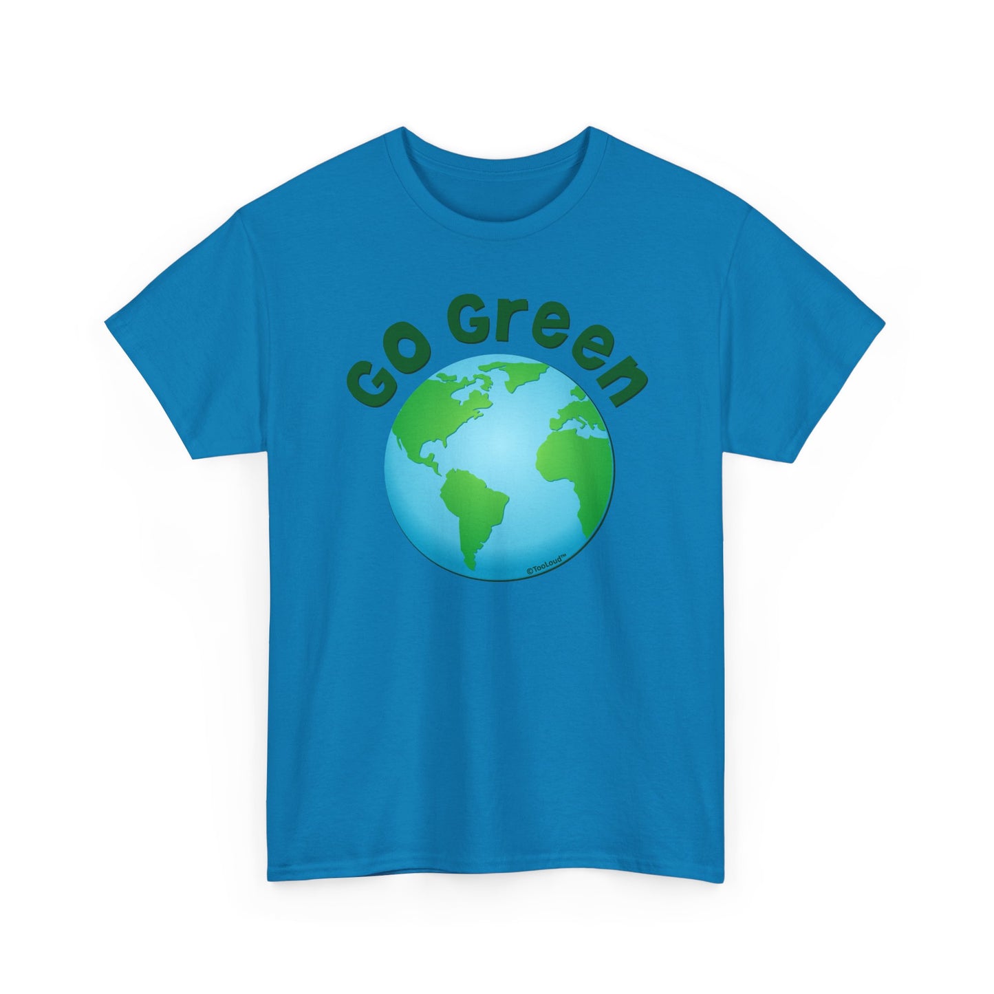 Go Green – Planet Earth Adult T-Shirt by TOOLOUD