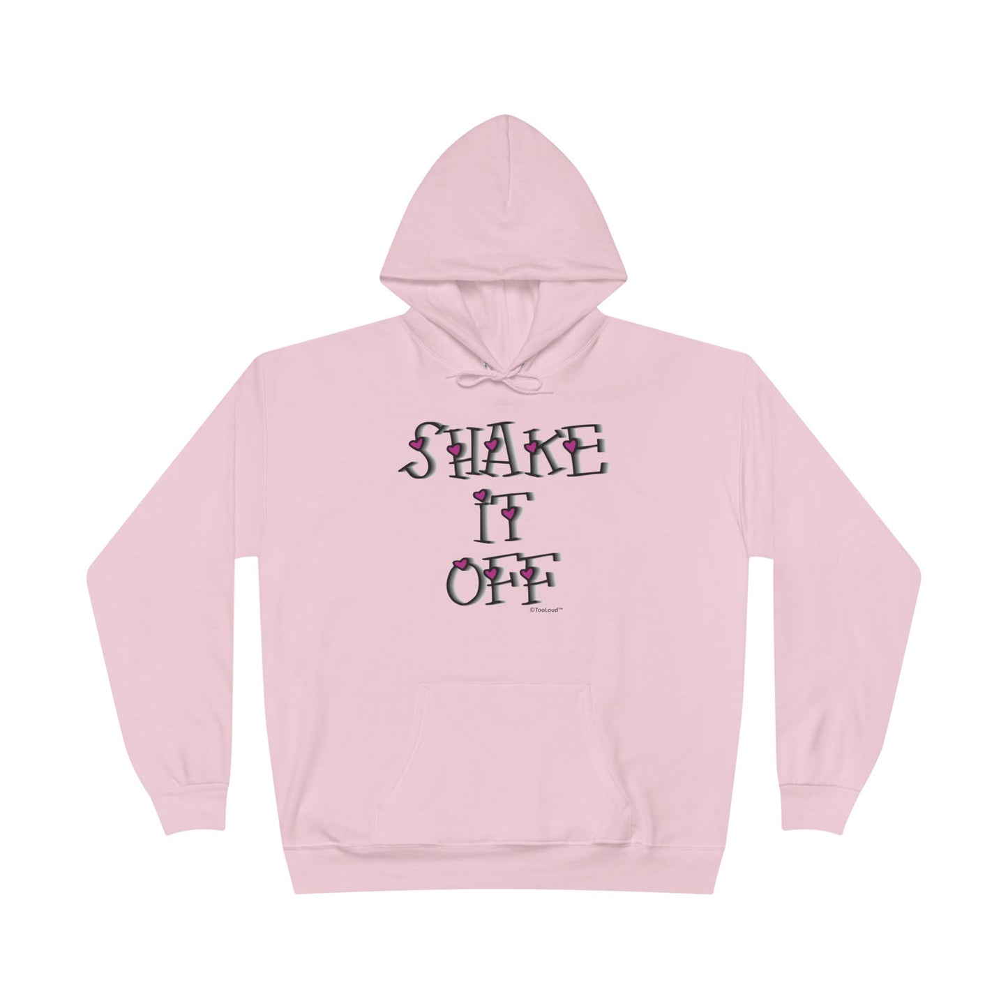 Shake It Off Text Cute with Hearts Hoodie Sweatshirt by TOOLOUD