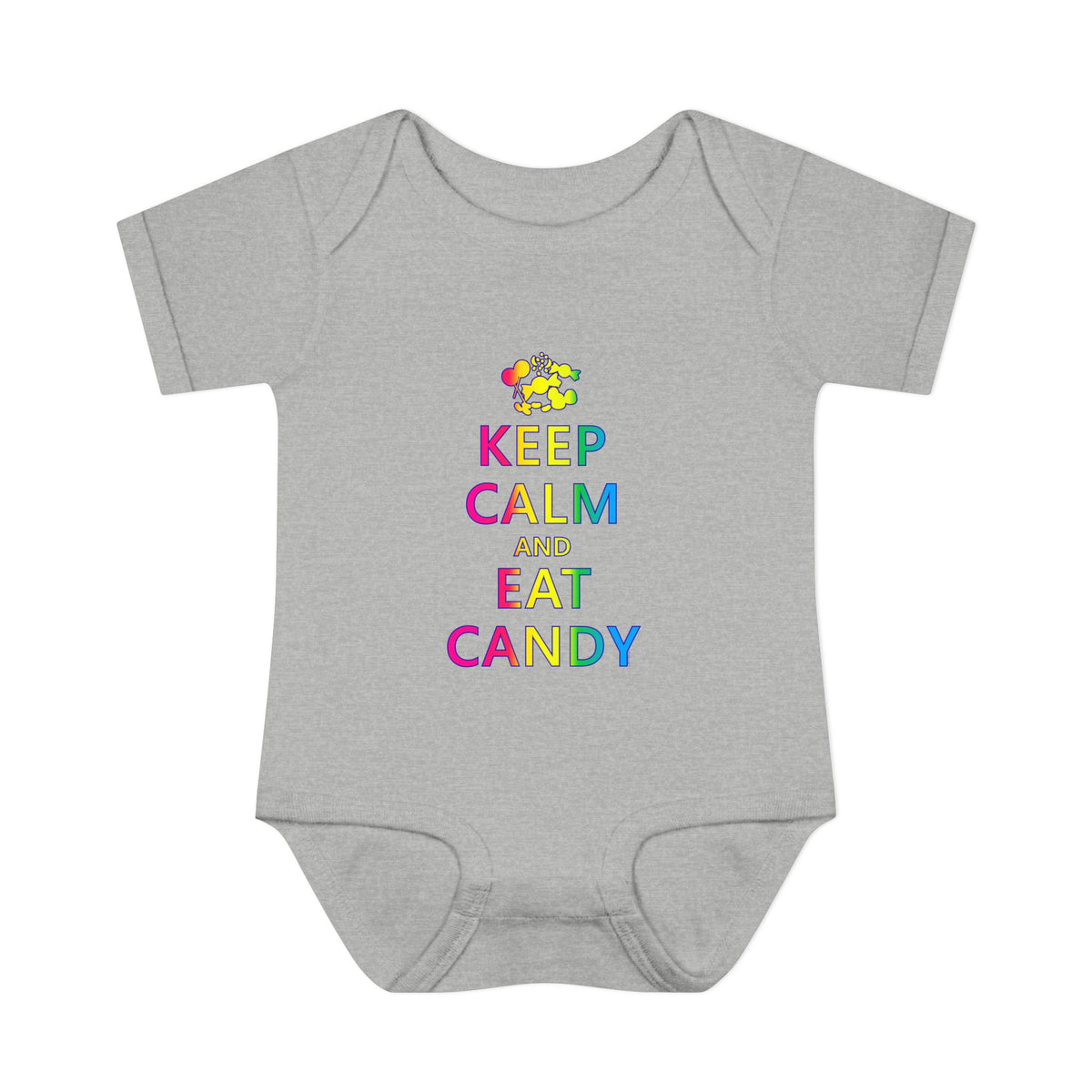 Keep Calm and Eat Candy Infant One Piece Bodysuit by TOOLOUD