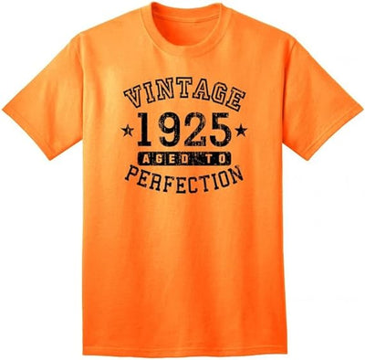 1925 - Adult Unisex Vintage Birth Year Aged To Perfection Birthday T-Shirt-Shirts-TooLoud-Neon Orange-Small-Davson Sales