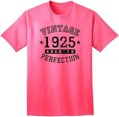 1925 - Adult Unisex Vintage Birth Year Aged To Perfection Birthday T-Shirt-Shirts-TooLoud-Neon Pink-Small-Davson Sales