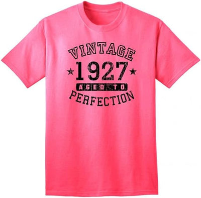 1927 - Adult Unisex Vintage Birth Year Aged To Perfection Birthday T-Shirt-TooLoud-Neon Pink-Small-Davson Sales