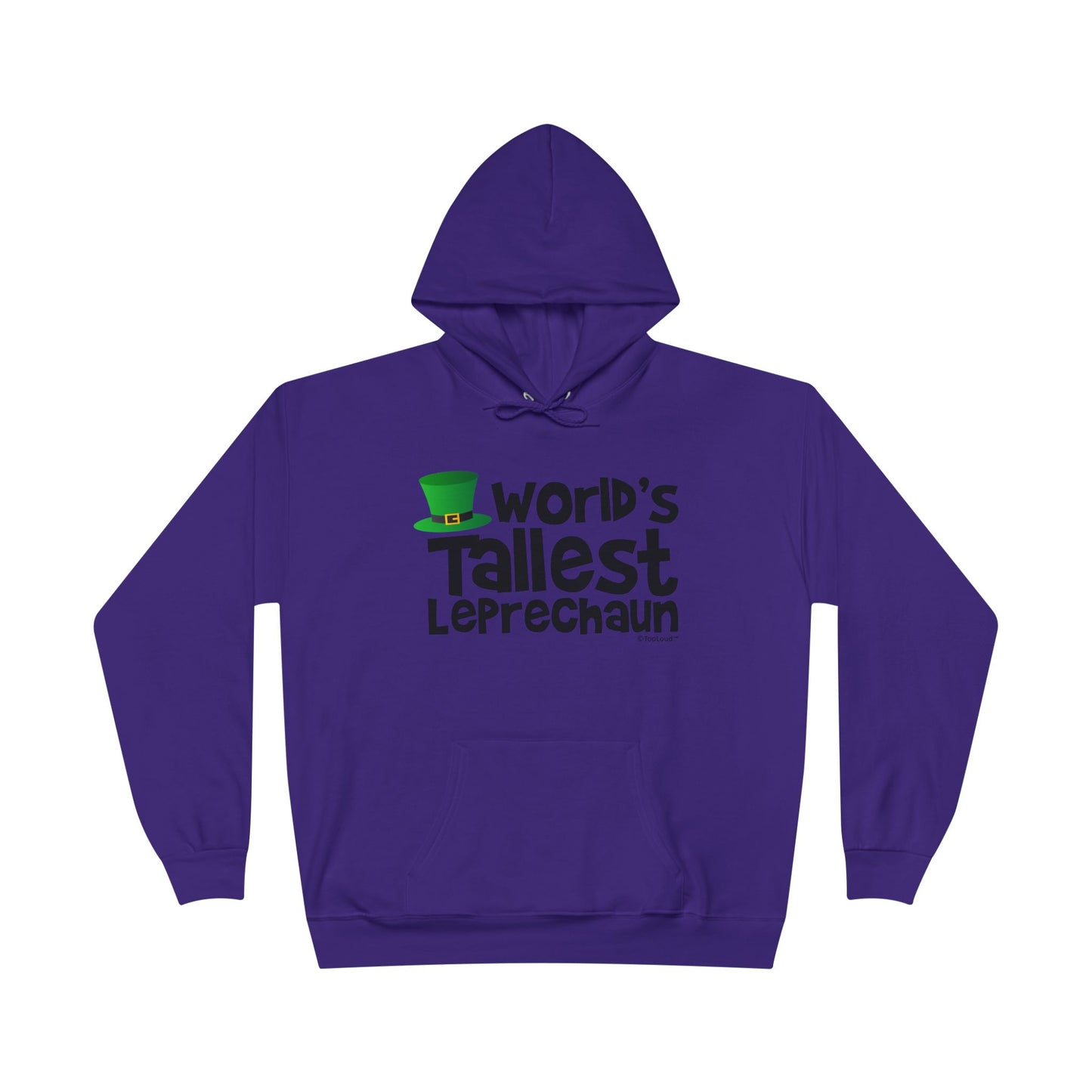 World's Tallest Leprechaun EcoSmart Pullover Hoodie Sweatshirt By TOOLOUD
