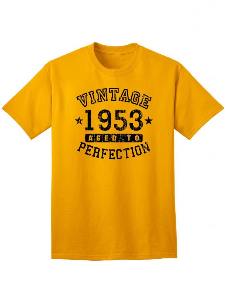 1953 - Adult Unisex Vintage Birth Year Aged To Perfection Birthday T-Shirt-TooLoud-Gold-XXX-Large-Davson Sales