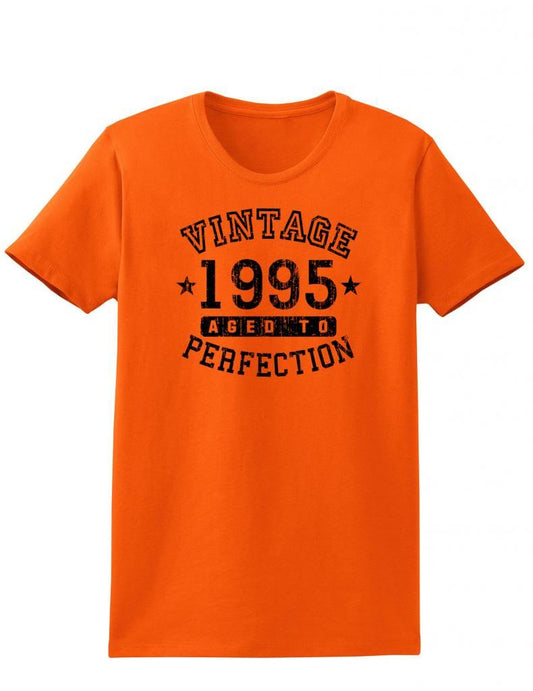 1995 - Ladies Vintage Birth Year Aged To Perfection Birthday T-Shirt-TooLoud-Orange-XX-Large-Davson Sales