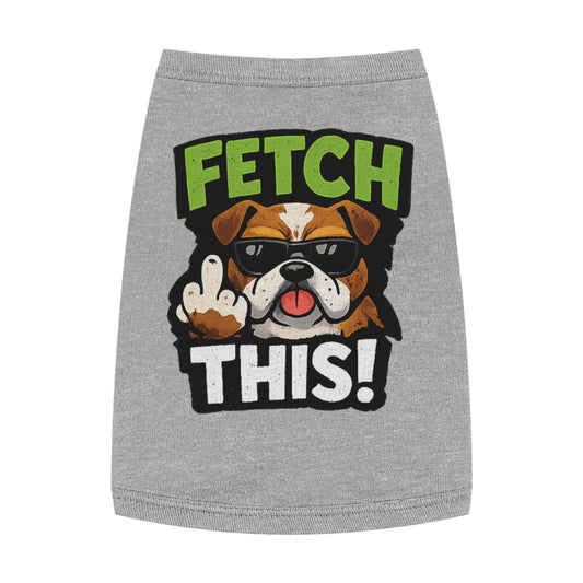 Fetch This! Middle Finger Dog Shirt by TOOLOUD