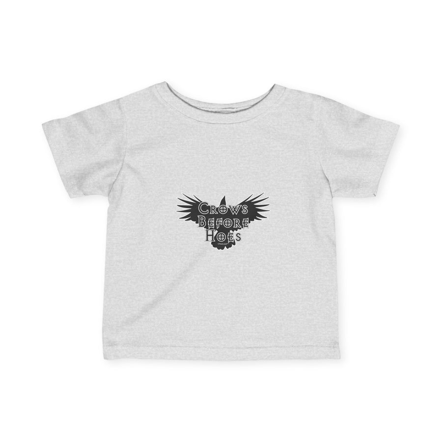 TooLoud "Crows Before Hoes" Design Infant T-Shirt