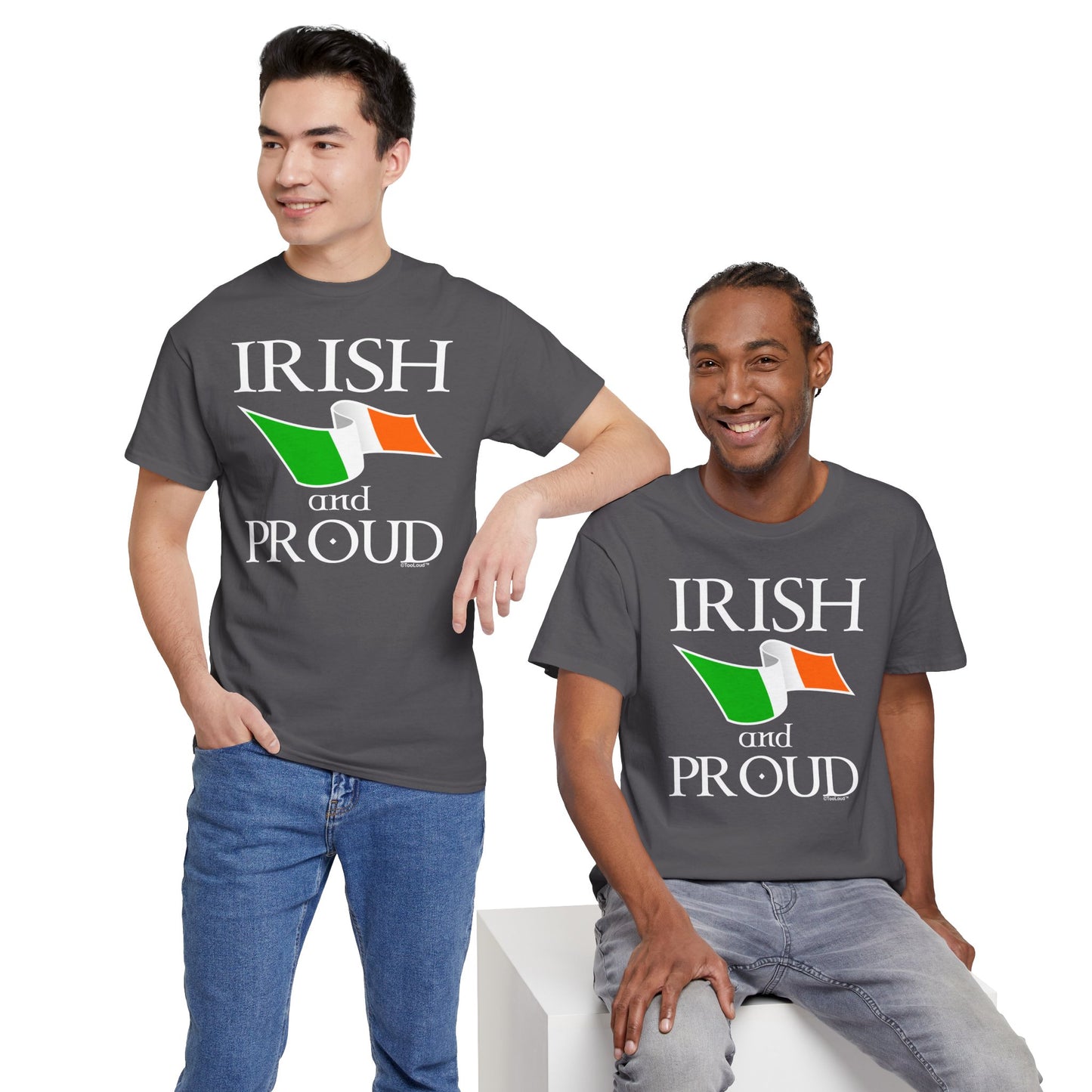 Irish and Proud Adult Dark T-Shirt by TOOLOUD