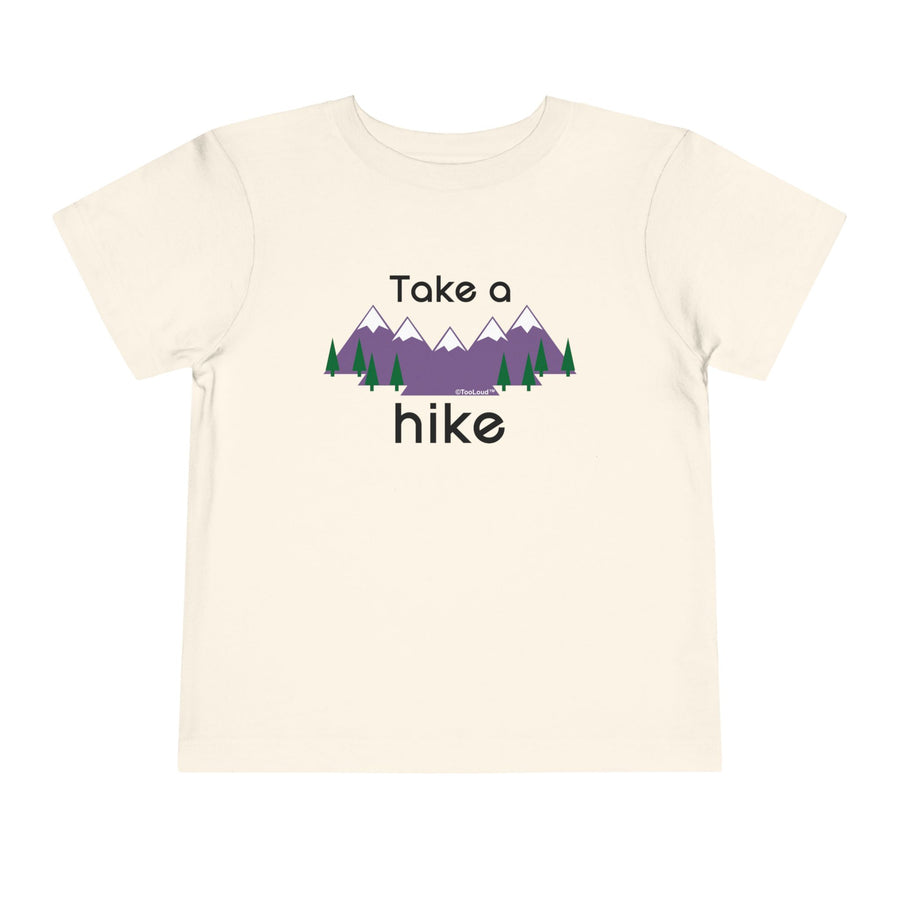 Take a Hike Cute Toddler T-Shirt by TOOLOUD