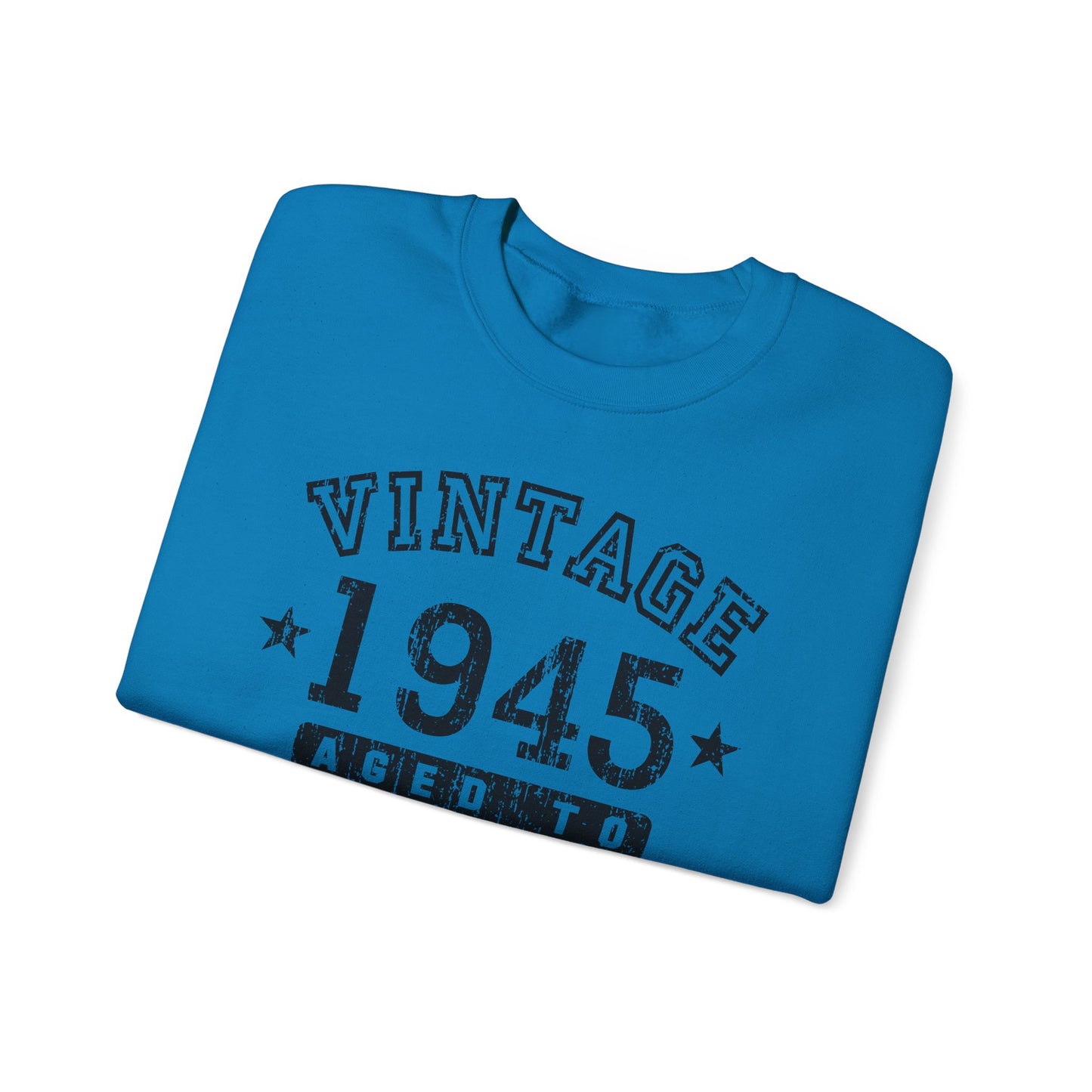 1945 - Vintage Birth Year Sweatshirt Adults Unisex by TOOLOUD