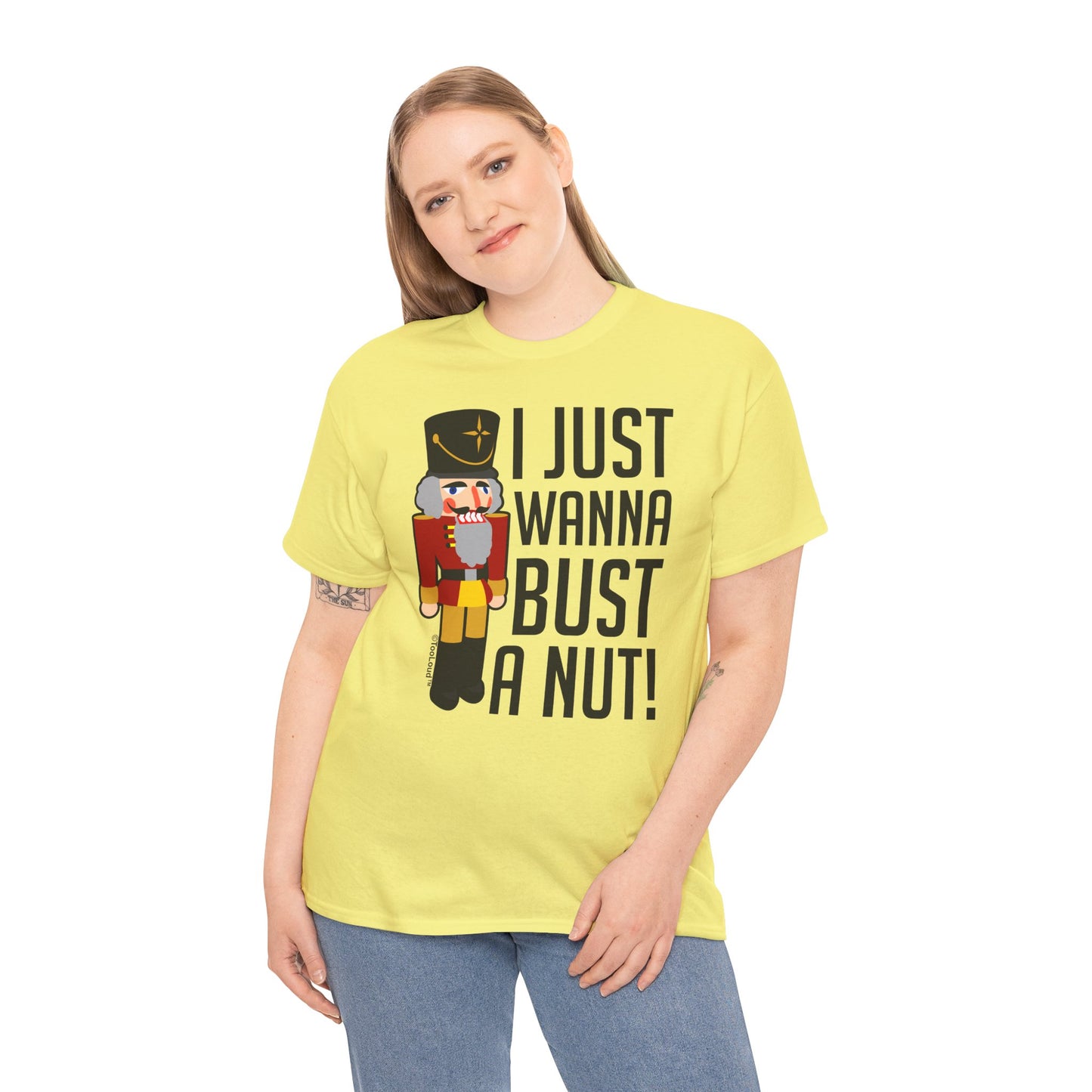 I Just Wanna Bust A Nut Nutcracker Adult T-Shirt by TOOLOUD