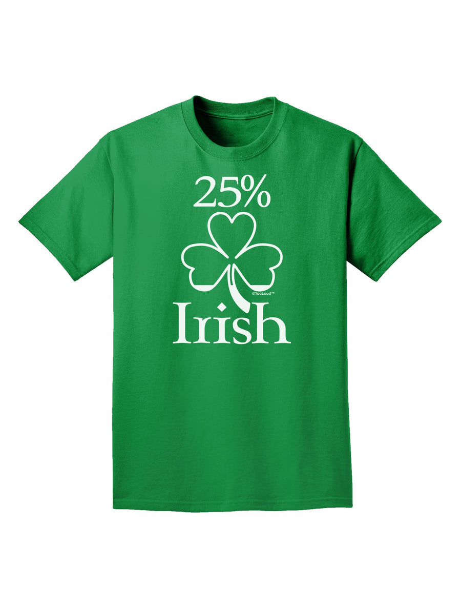 25 Percent Irish - St Patricks Day Adult Dark T-Shirt by TooLoud-Mens T-Shirt-TooLoud-Black-Small-Davson Sales