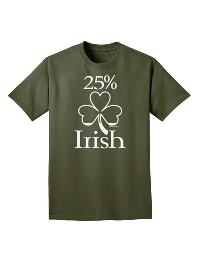 25 Percent Irish - St Patricks Day Adult Dark T-Shirt by TooLoud-Mens T-Shirt-TooLoud-Military-Green-Small-Davson Sales