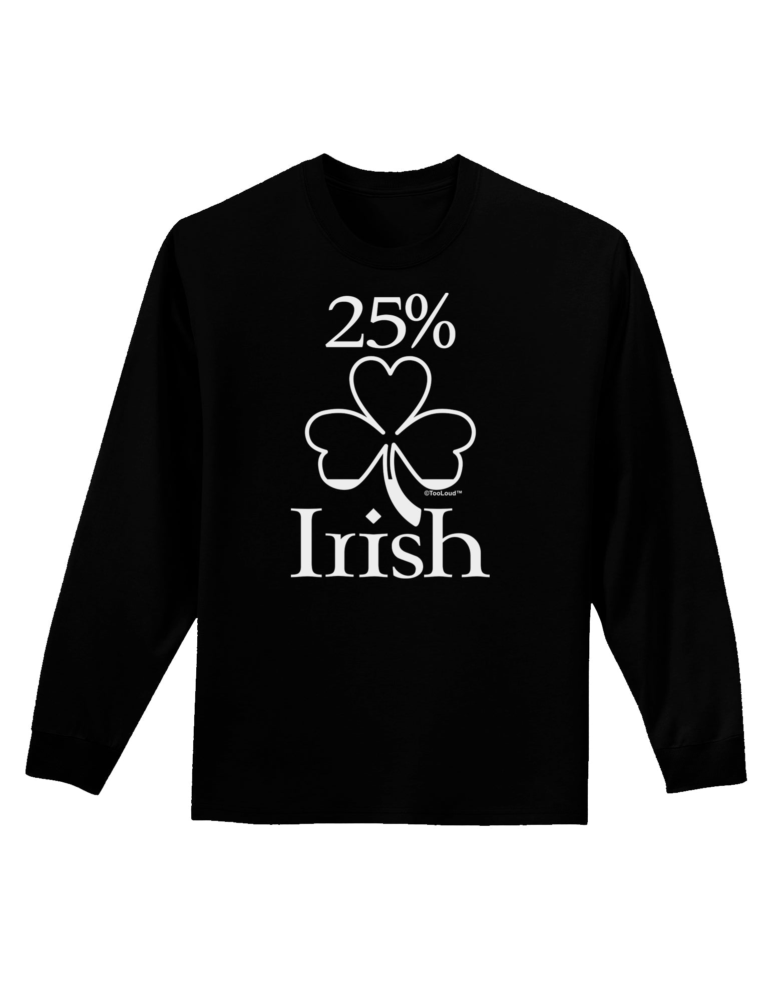25 Percent Irish - St Patricks Day Adult Long Sleeve Dark T-Shirt by TooLoud-TooLoud-Black-Small-Davson Sales