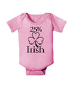 25 Percent Irish - St Patricks Day Baby Romper Bodysuit by TooLoud-Baby Romper-TooLoud-Light-Pink-06-Months-Davson Sales