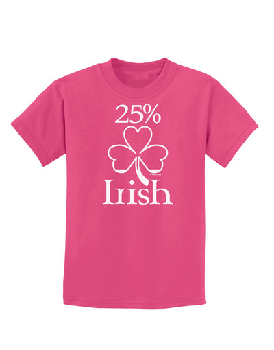 25 Percent Irish - St Patricks Day Childrens Dark T-Shirt by TooLoud-Childrens T-Shirt-TooLoud-Sangria-X-Small-Davson Sales