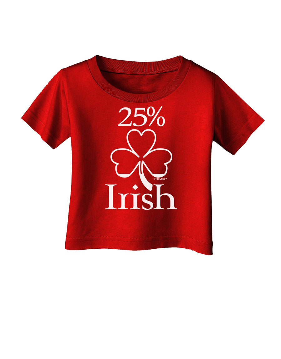 25 Percent Irish - St Patricks Day Infant T-Shirt Dark by TooLoud-Infant T-Shirt-TooLoud-Black-06-Months-Davson Sales