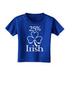 25 Percent Irish - St Patricks Day Toddler T-Shirt Dark by TooLoud-Toddler T-Shirt-TooLoud-Royal-Blue-2T-Davson Sales