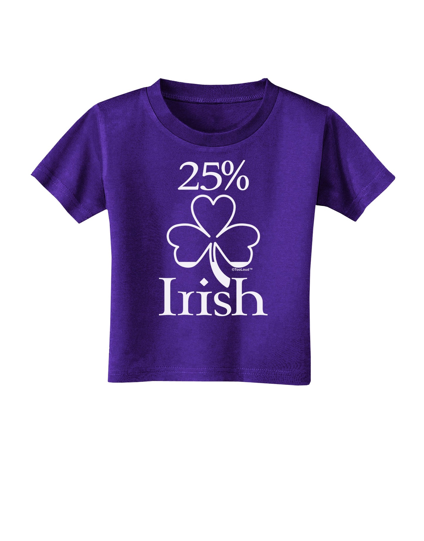 25 Percent Irish - St Patricks Day Toddler T-Shirt Dark by TooLoud-Toddler T-Shirt-TooLoud-Purple-2T-Davson Sales