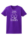 25 Percent Irish - St Patricks Day Womens Dark T-Shirt by TooLoud-Womens T-Shirt-TooLoud-Purple-X-Small-Davson Sales