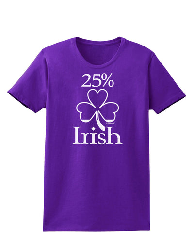 25 Percent Irish - St Patricks Day Womens Dark T-Shirt by TooLoud-Womens T-Shirt-TooLoud-Purple-X-Small-Davson Sales