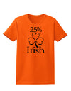 25 Percent Irish - St Patricks Day Womens T-Shirt by TooLoud-Womens T-Shirt-TooLoud-Orange-X-Small-Davson Sales