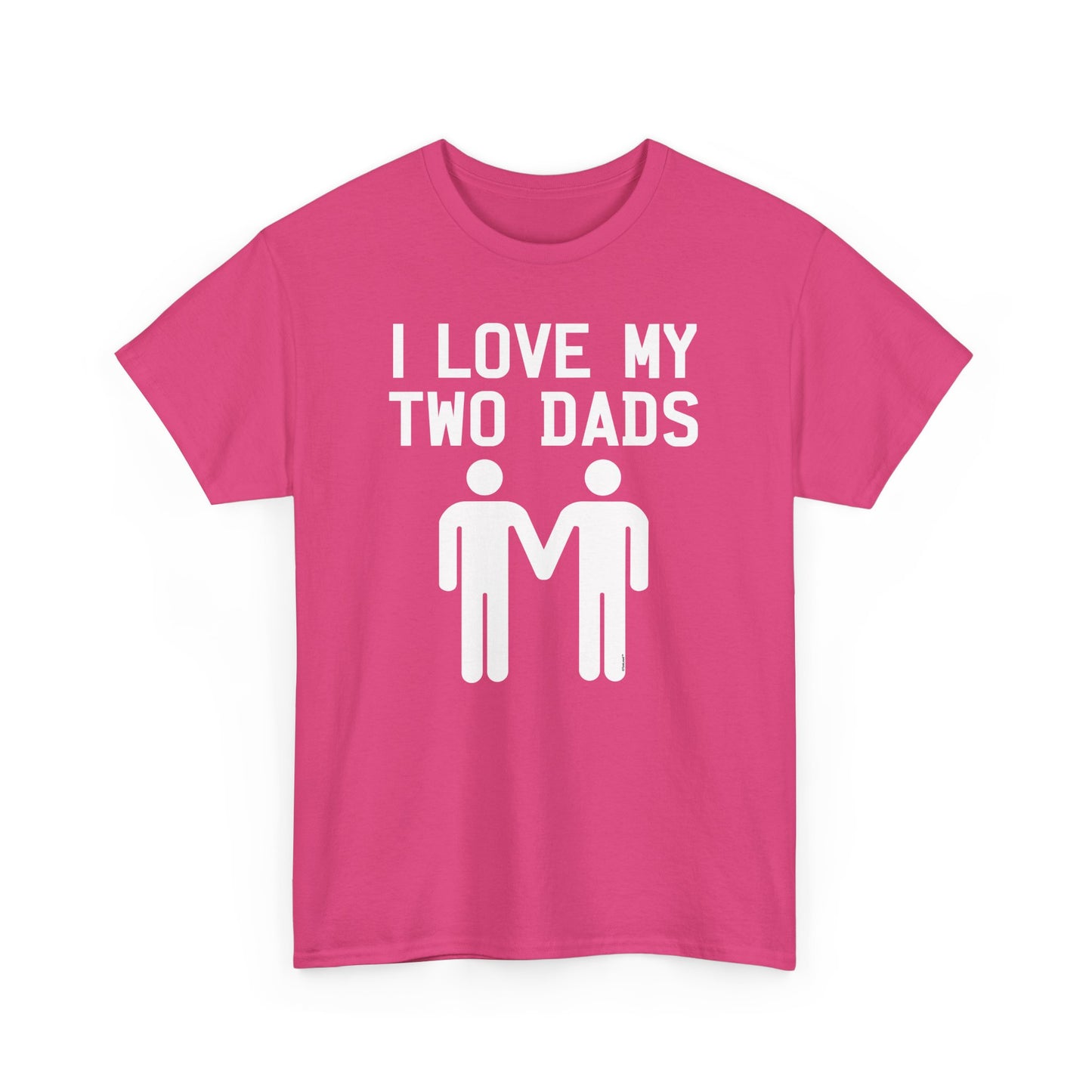 I Love My Two Dads Gay Fathers Unisex Dark T-Shirt by TOOLOUD