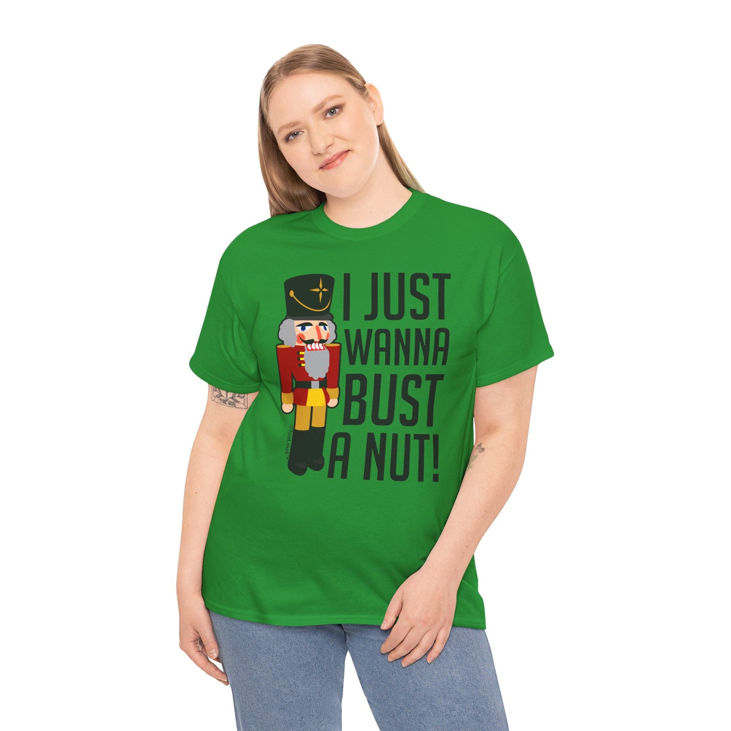 I Just Wanna Bust A Nut Nutcracker Adult T-Shirt by TOOLOUD