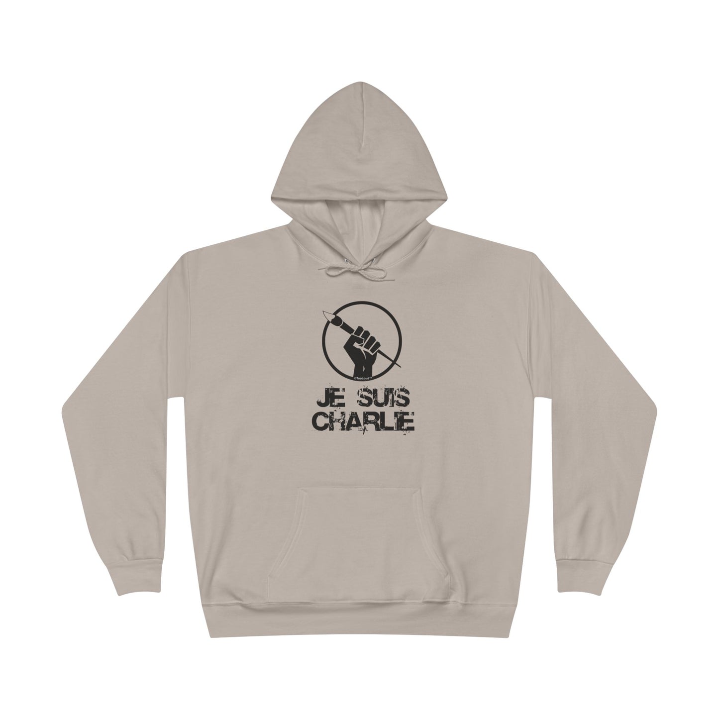 TOOLOUD Je Suis Charlie Hooded Unisex Sweatshirt