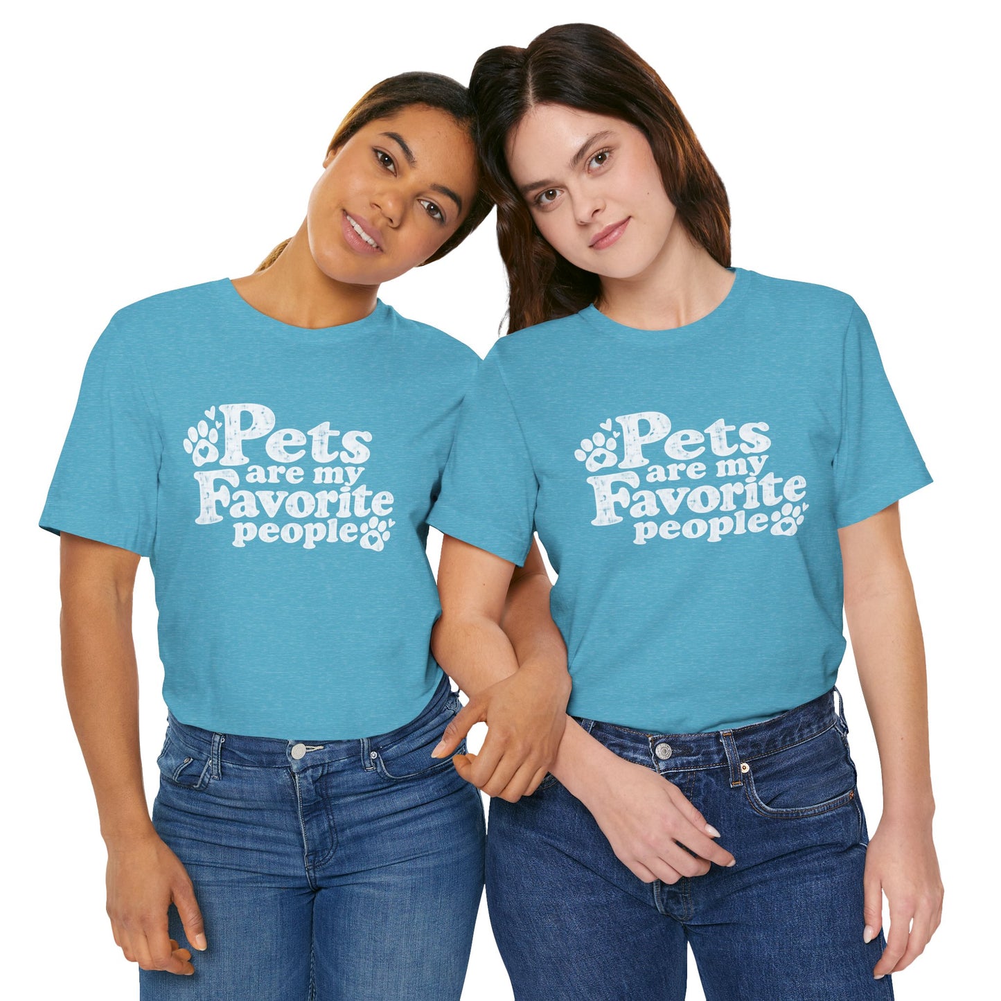 Pets Are My Favorite People – Paws Unisex T-Shirt by TOOLOUD