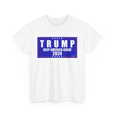 Trump Keep America Great 2024 Unisex Heavy Cotton Tee