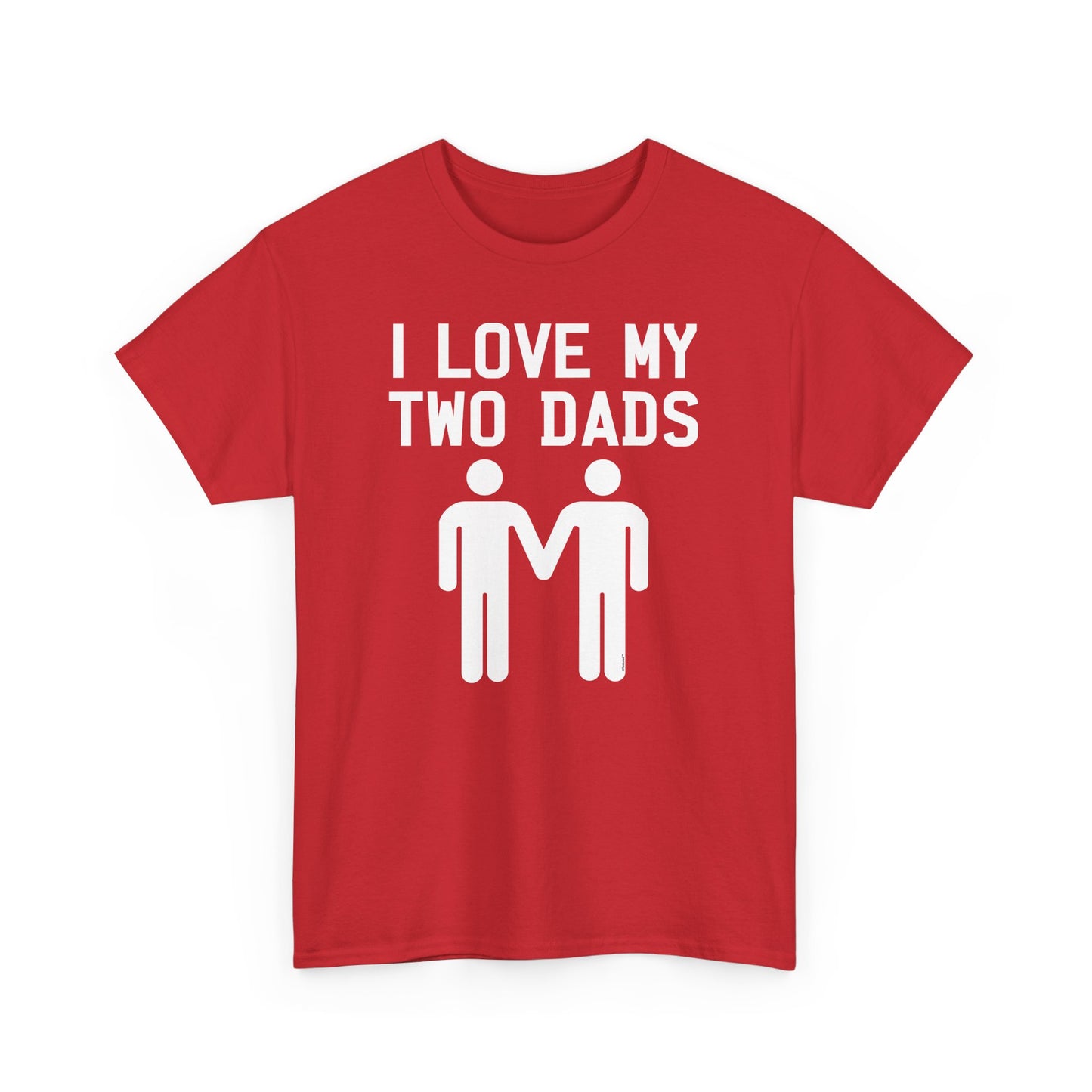 I Love My Two Dads Gay Fathers Unisex Dark T-Shirt by TOOLOUD
