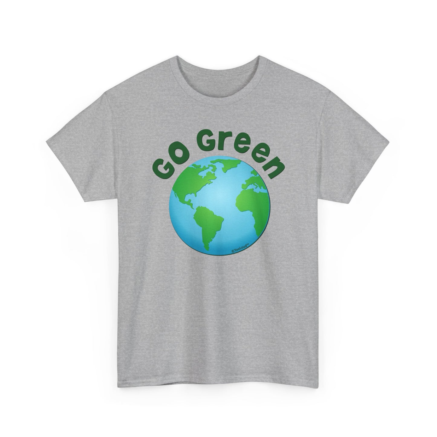 Go Green – Planet Earth Adult T-Shirt by TOOLOUD