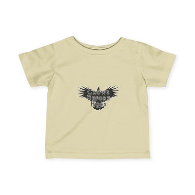 TooLoud "Crows Before Hoes" Design Infant T-Shirt