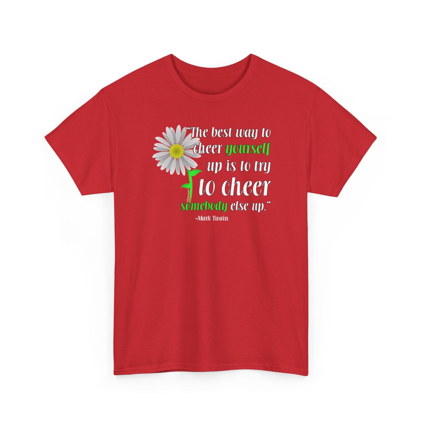 Cheer Yourself Up Mark Twain Adult Unisex T-Shirt by TOOLOUD