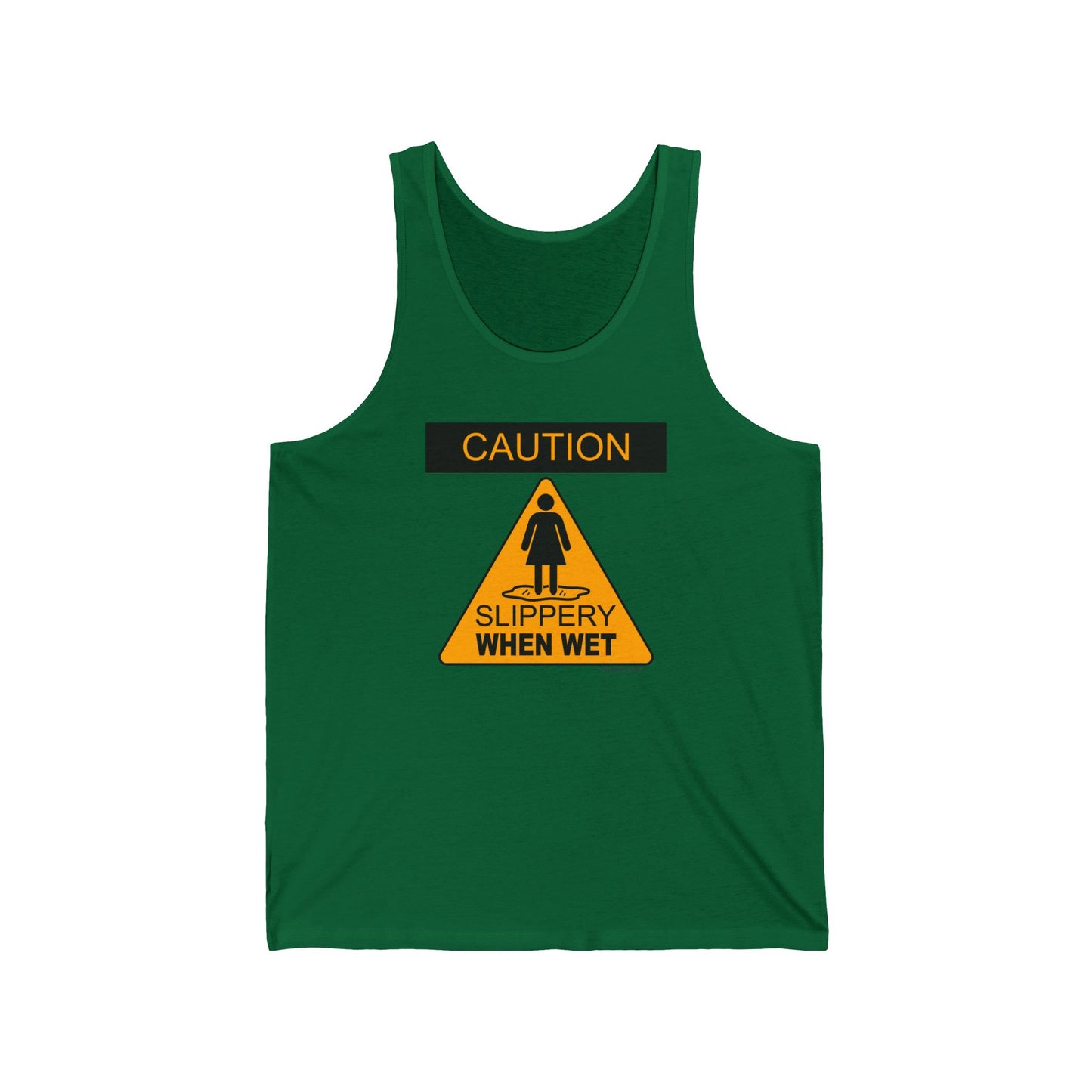 Slippery When Wet Adult Tank Top by TOOLOUD