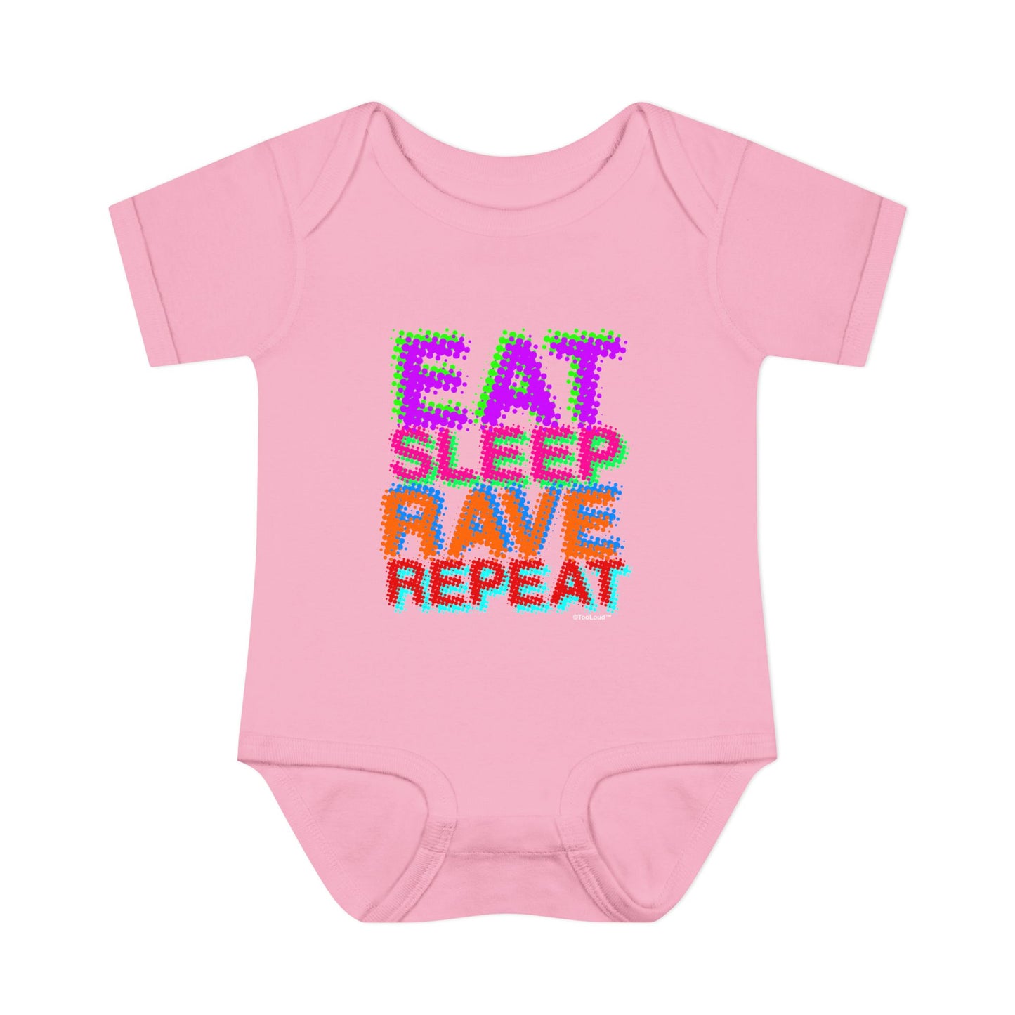 Eat Sleep Rave Repeat Color Infant Baby Romper Bodysuit by TOOLOUD