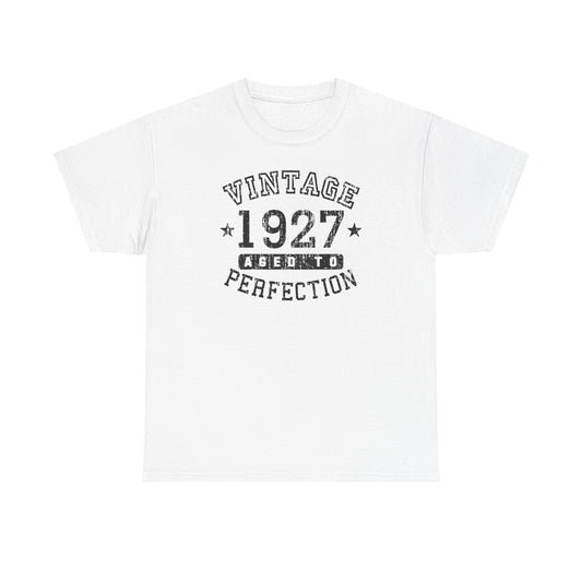 1927 – Adult Unisex Vintage Birth Year Aged to Perfection Birthday T-Shirt by TOOLOUD