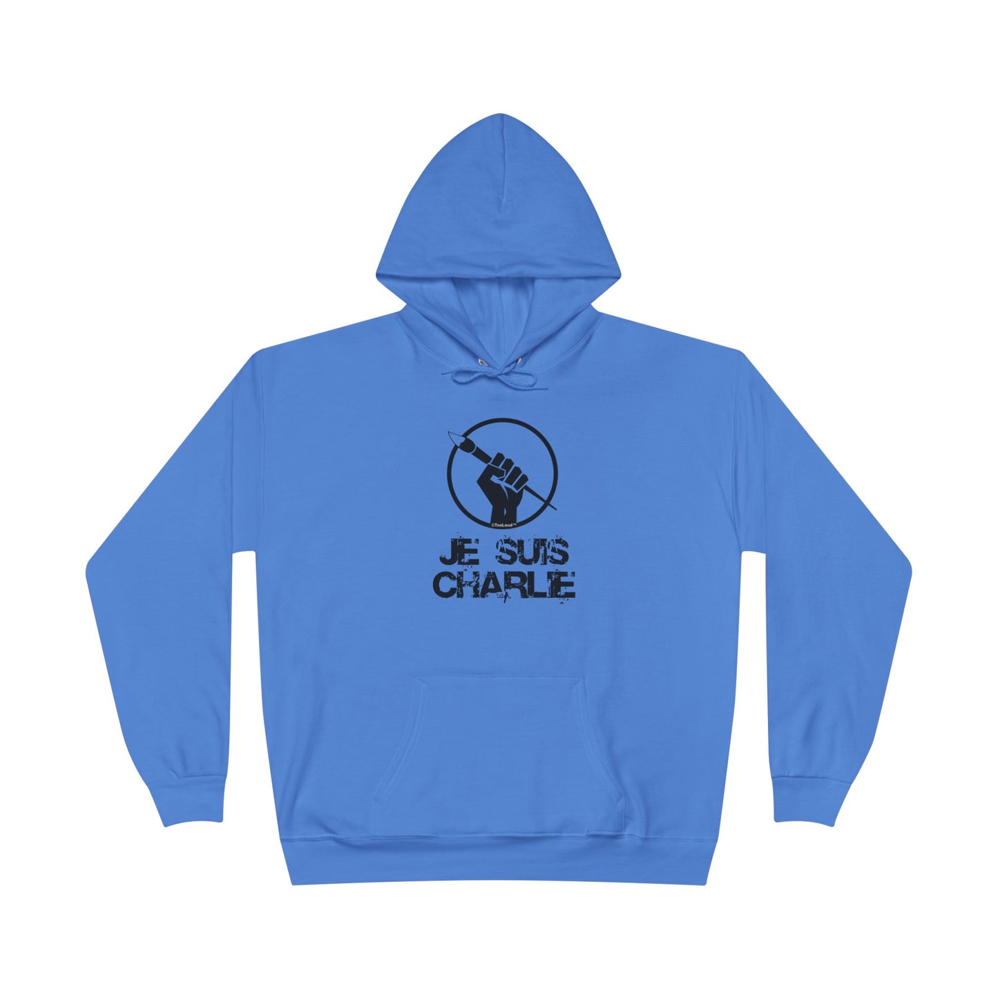 TOOLOUD Je Suis Charlie Hooded Unisex Sweatshirt
