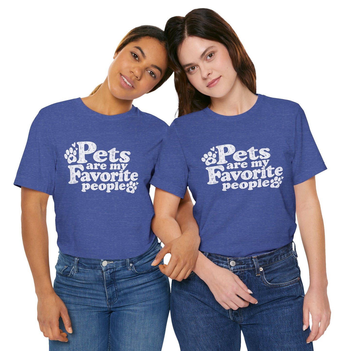 Pets Are My Favorite People – Paws Unisex T-Shirt by TOOLOUD