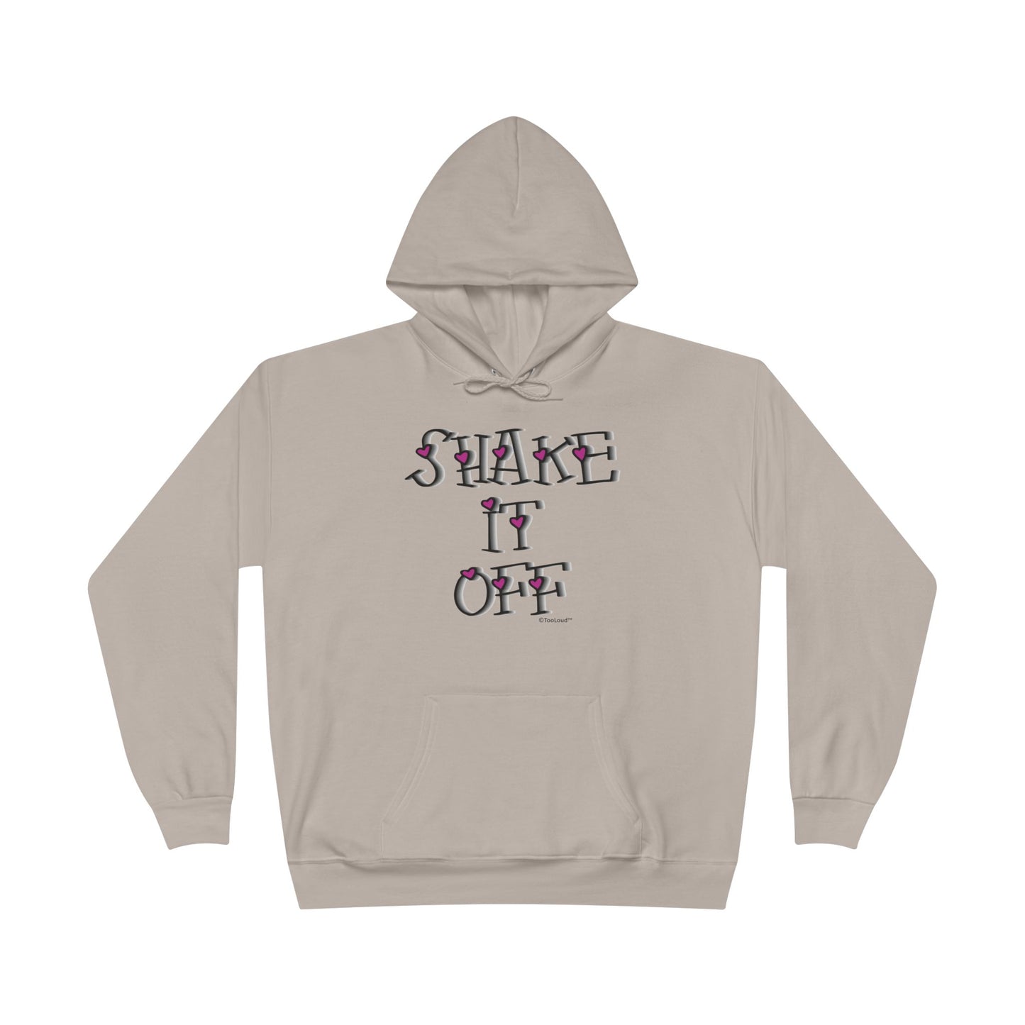 Shake It Off Text Cute with Hearts Hoodie Sweatshirt by TOOLOUD