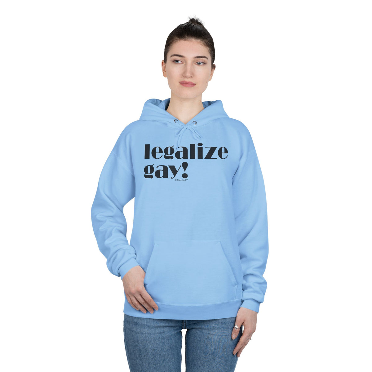 Legalize Gay – Adult Pullover Hoodie Sweatshirt by TOOLOUD