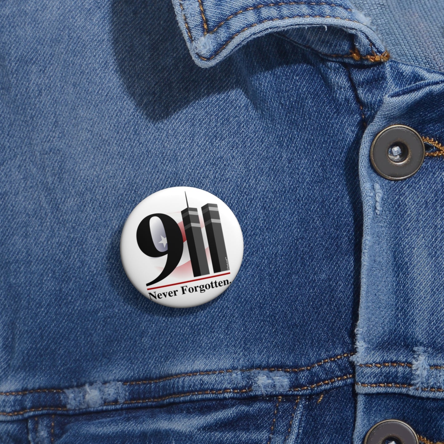 911 Never Forgotten Round Pin Button – Multiple Sizes – White by TOOLOUD