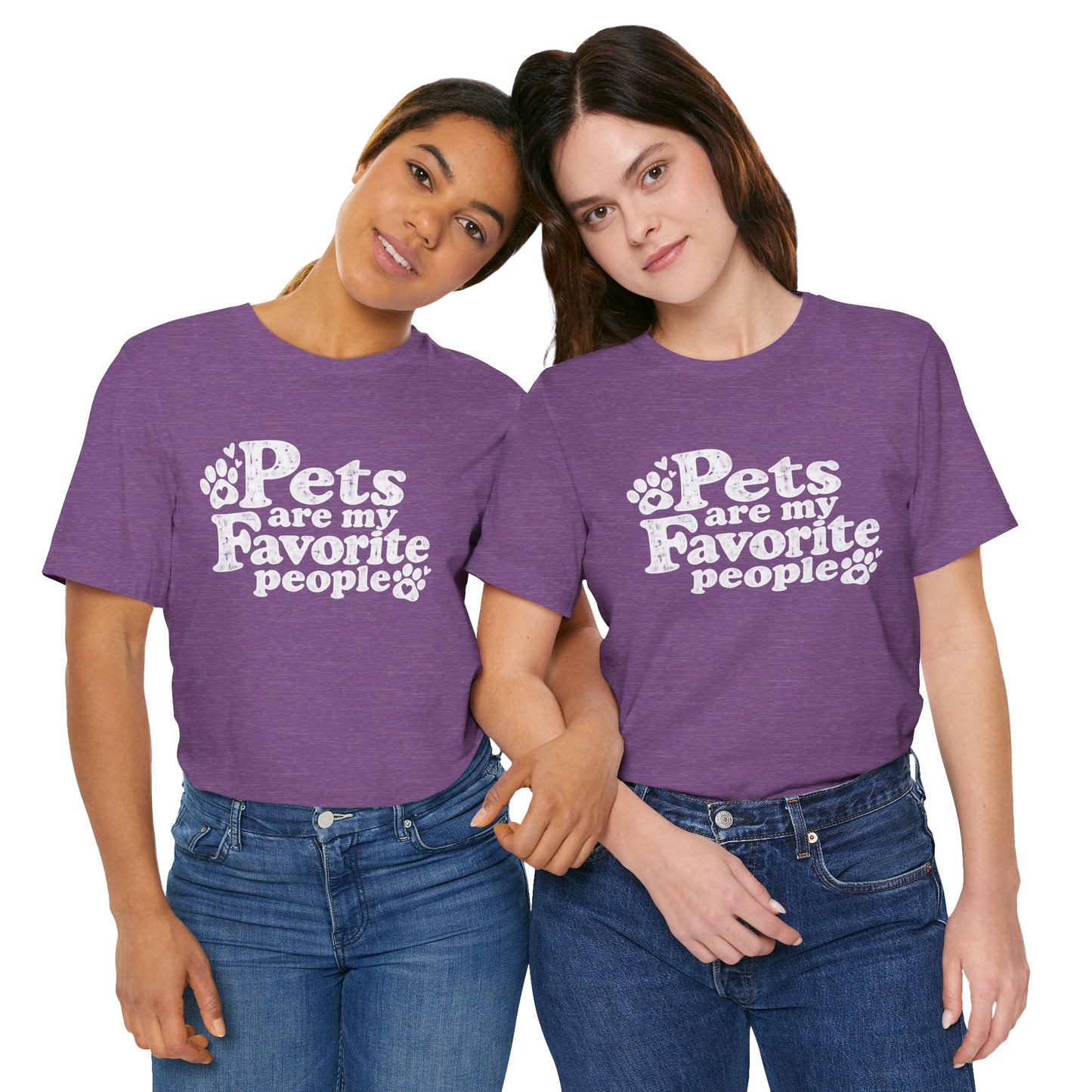 Pets Are My Favorite People – Paws Unisex T-Shirt by TOOLOUD