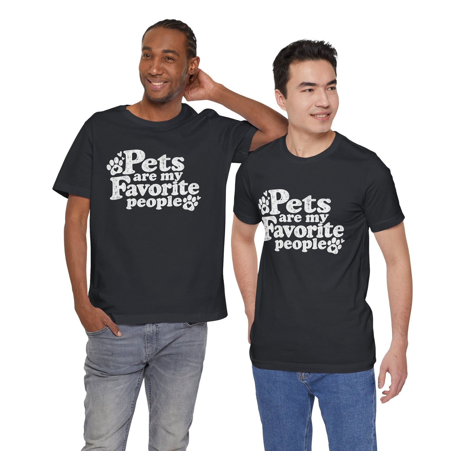 Pets Are My Favorite People – Paws Unisex T-Shirt by TOOLOUD