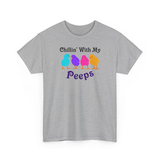 Chillin with My Peeps Easter Unisex T-Shirt by TOOLOUD