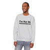 TooLoud I'm Not 80 I'm 18 with 62 Years Experience Unisex Sweatshirt