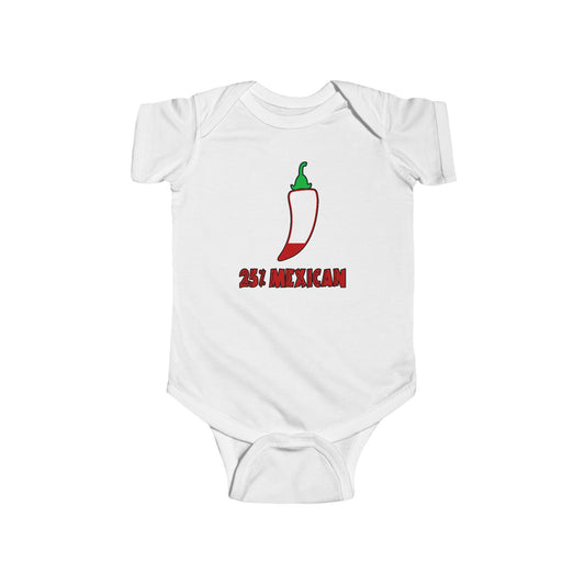 Twenty-Five Percent Mexican Baby Bodysuit by TOOLOUD