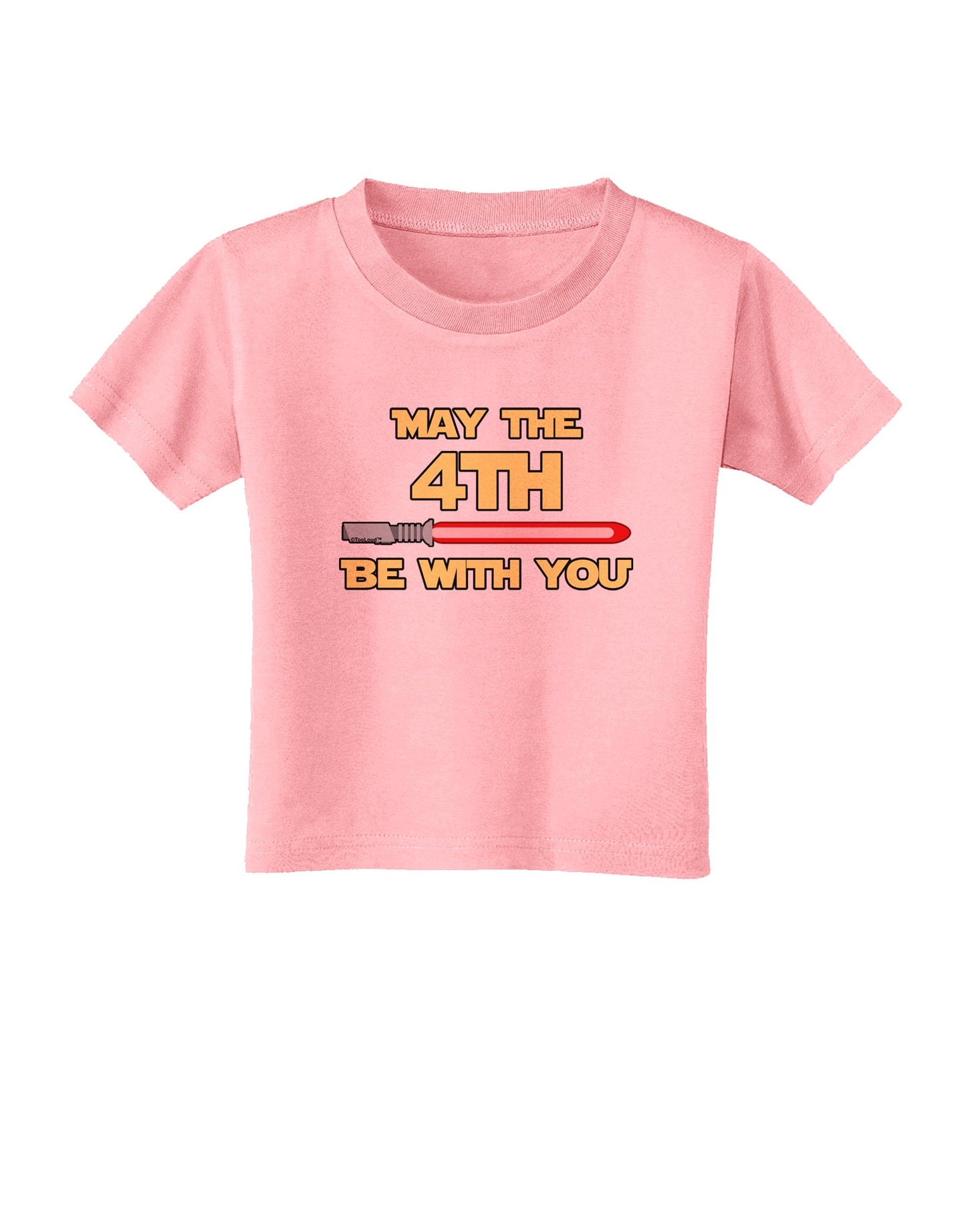 4th Be With You Beam Sword Toddler T-Shirt-Toddler T-Shirt-TooLoud-Candy-Pink-2T-Davson Sales